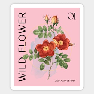 Wild Flower Untamed Beauty Floral Magnet